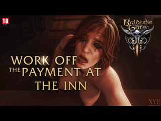 work off the paynment at the inn [baldur s gate sex] by nyl